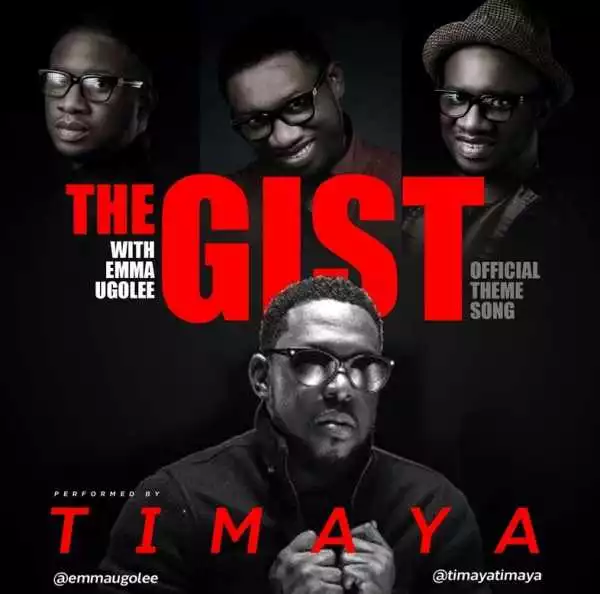 Timaya - The Gist (Prod. By Puffy Tee)